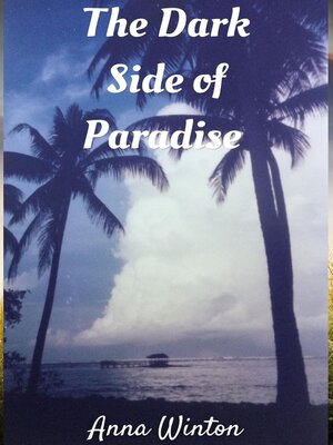 cover image of The Dark Side of Paradise